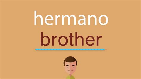 mi hermano meaning|me hermanos in english.